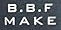 BBF MAKE